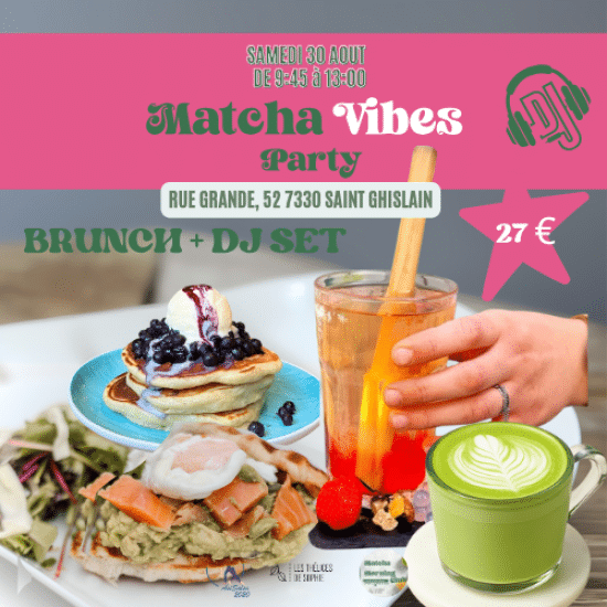 Formule complète Matcha Vibes – meilleur brunch gourmand à Saint Ghislain & DJ set